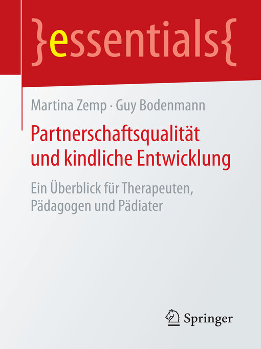 Title details for Partnerschaftsqualität und kindliche Entwicklung by Martina Zemp - Available